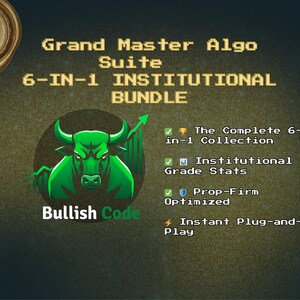 May include: Digital graphic with text "Grand Master Algo Suite 6-IN-1 INSTITUTIONAL BUNDLE." A green bull graphic with the words "Bullish Code" is in the center. The image also includes text: "The Complete 6-in-1 Collection", "Institutional Grade Stats", "Prop-Firm Optimized", and "Instant Plug-and-Play."