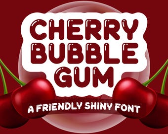 Cherry Bubble Gum Friendly Shiny Font | Bubble Aesthetic Playful Font | Retro Cute Cartoon Font for Logos Cricut, Canva, Procreate Lettering