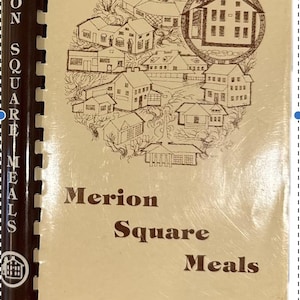 Vintage Merion Square Meals Cookbook - Gladwyne Pennsylvania Library League Community Recipes - Local Americana Spiral Bound