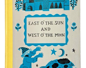 Norwegian Folk Tales in English - East O' the Sun - Mid-Century Children's Book