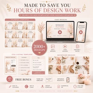 May include: A digital marketing kit featuring 2000+ mockups, thumbnail templates, video mockups, and background mockups for planners. The text reads Made to Save You Hours of Design Work, Ready-to-Use Templates for Instant Results, and Free Bonus.
