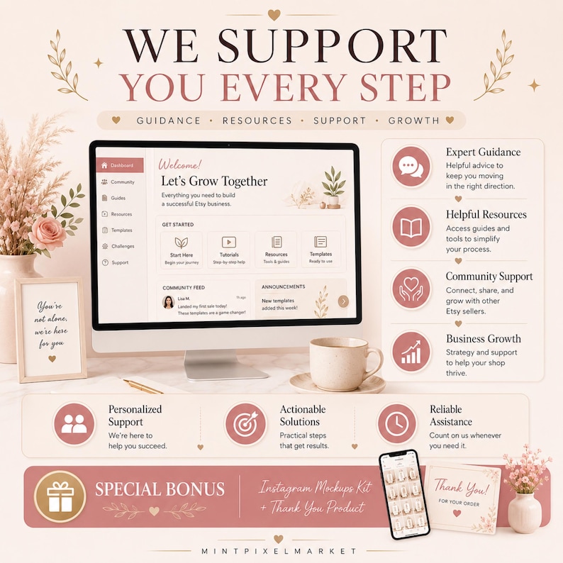 May include: A digital marketing graphic titled WE SUPPORT YOU EVERY STEP featuring a computer monitor displaying an Etsy dashboard, a list of support services with icons, and a special bonus section with an Instagram mockup kit and thank you card.