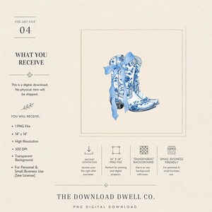 May include: A digital illustration of a pair of white cowboy boots featuring a blue floral pattern and a light blue ribbon tied around the shaft. The text on the image includes "THE ART FILE 04", "WHAT YOU RECEIVE", and "THE DOWNLOAD DWELL CO."