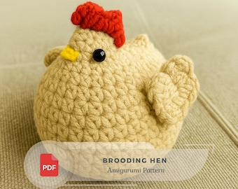 Brooding Hen Crochet Pattern – Easy Amigurumi Chicken PDF, Soft Farm Animal Toy for Beginners, English Pattern