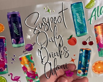 Suspect Only Drinks Alani - UV DTF Wrap - Snowglobe Cup Wrap - Alani Cup Gift -  Cup Wrap Ready to Apply  - #049