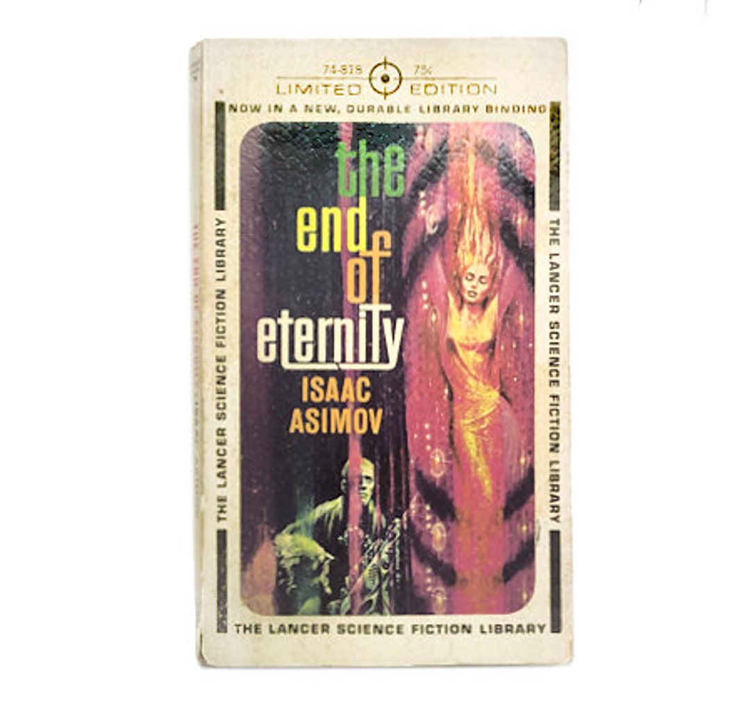 1963 the End of Eternity limited Edition by Isaac Asimov 1963 Issac