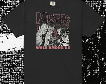 Misfits Walk Among Us: Horror Punk Comfort Colors TShirt
