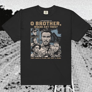O Brother Where Art Thou Directed By The Coen Brothers: Comfort Colors Film TShirt