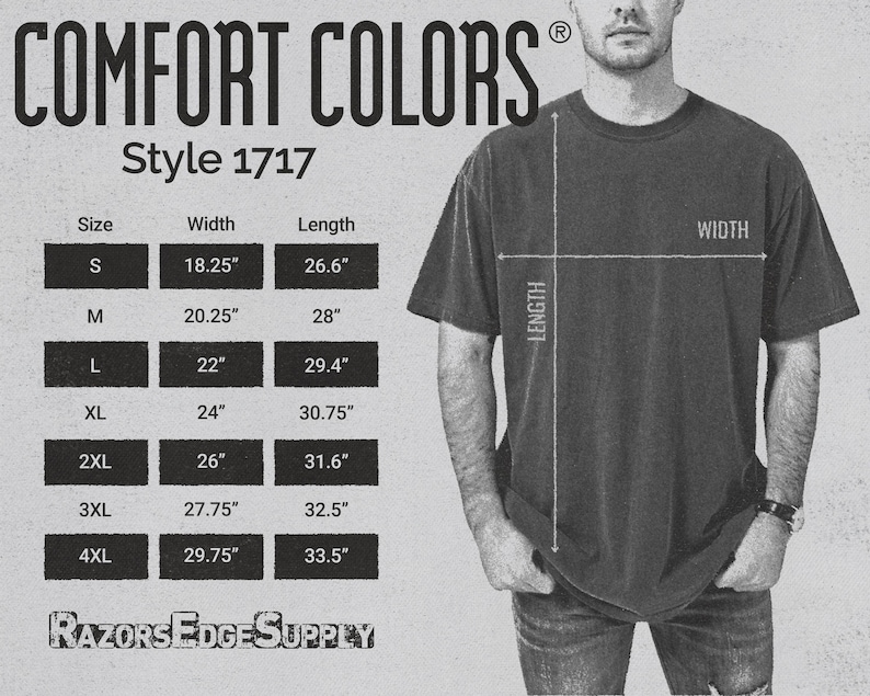 May include: Size chart for a t-shirt with measurements in inches. The chart shows the size, width, and length of the t-shirt in inches. The chart is labeled "Comfort Colors" and "Style 1717".