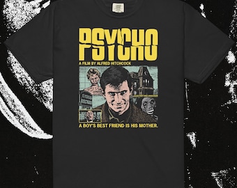 Psycho by Alfred Hitchcock TShirt: A Boy&#39;s Best Friend Is His Mother