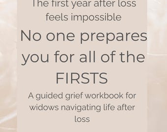 The Widow’s First Year Grief Journal | Guided Workbook for Navigating the Firsts After Loss | Widow Support PDF | Life After Loss Companion