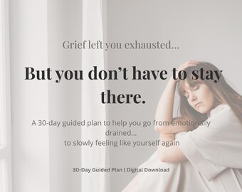 30 Day Grief Recovery Plan PDF | From Exhausted to Energized After Loss | Guided Healing Program for Widows | Emotional Healing Workbook