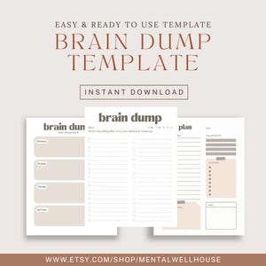 May include: Printable brain dump template with three pages: a brain dump page, a to-do list page, and a plan page. The pages are designed in a minimalist style with a light brown background and black text.