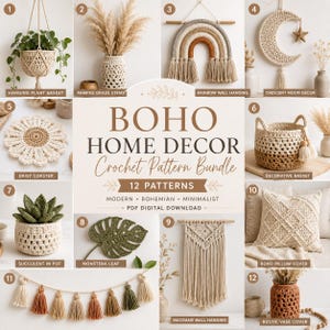 May include: A digital collection of 12 crochet patterns titled BOHO HOME DECOR, featuring images of a hanging plant basket, pampas grass, rainbow wall hanging, crescent moon, daisy coaster, basket, succulent, monstera leaf, and pillow cover.