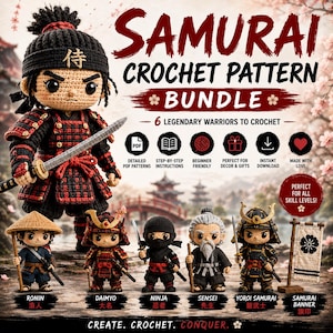 May include: A digital crochet pattern bundle featuring six amigurumi warrior figures including a samurai, ronin, ninja, sensei, and yoroi samurai. The text reads SAMURAI CROCHET PATTERN BUNDLE, 6 LEGENDARY WARRIORS TO CROCHET, and CREATE. CROCHET. CONQUER.