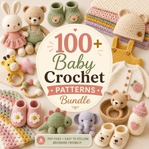 May include: A collection of handmade crochet baby items, including stuffed animals, booties, hats, and a sweater. The image features a variety of colors and textures, with a central graphic that reads "100+ Baby Crochet Patterns Bundle."