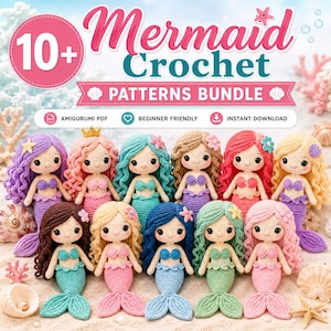 Peut inclure: Plusieurs poupées sirènes au crochet avec des cheveux et des queues colorés. L'image comprend le texte "10+ Mermaid Crochet Patterns Bundle" et des icônes indiquant le format PDF, des modèles pour débutants et un téléchargement instantané.