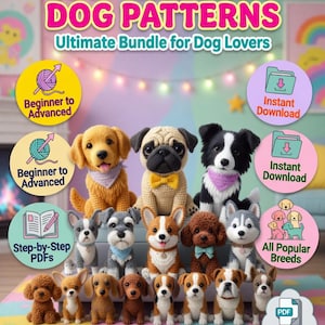 May include: A promotional image for crochet dog patterns. The image features a collection of crocheted dog figures, with text that reads "150+ Crochet Dog Patterns" and "Ultimate Bundle for Dog Lovers". Additional text includes "Beginner to Advanced" and "Instant Download".