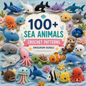 May include: A variety of brightly coloured, crocheted sea creature amigurumi, such as whales, sharks, and octopuses, are displayed around a sign that reads "100+ SEA ANIMALS CROCHET PATTERNS AMIGURUMI BUNDLE". The background has a light blue, wavy pattern.