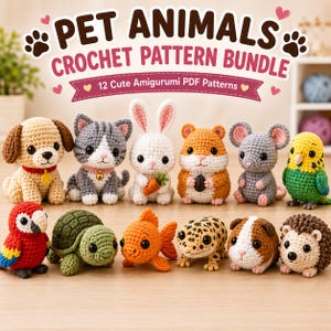 May include: A digital graphic titled PET ANIMALS CROCHET PATTERN BUNDLE 12 Cute Amigurumi PDF Patterns featuring twelve crocheted animal figures including a dog, cat, rabbit, hamster, mouse, parakeet, parrot, turtle, goldfish, lizard, guinea pig, and hedgehog.