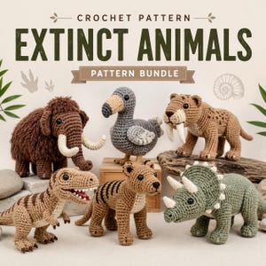 Puede incluir: Un paquete de patrones de ganchillo titulado EXTINCT ANIMALS que presenta seis figuras de hilo hechas a mano: un mamut lanudo marrón, un dodo gris, un tigre dientes de sable beige, un dinosaurio marrón, un tilacino beige y un triceratops verde.