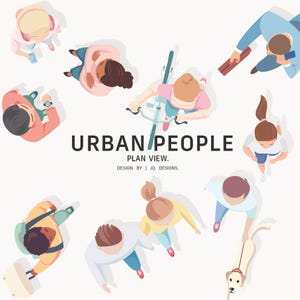 May include: An overhead illustration titled "URBAN PEOPLE PLAN VIEW" depicts various individuals engaged in urban activities. The image includes a person on a bicycle, a person walking a dog, and others using phones or carrying luggage. The design is by JQ Designs.