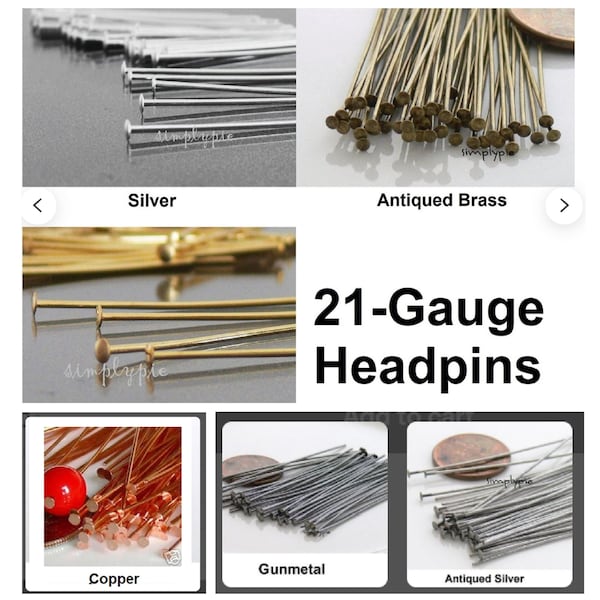 Headpins 21-gauge Head Pins 25 Pcs UR PICK Antiqued Brass Silver Gold Gunmetal Copper