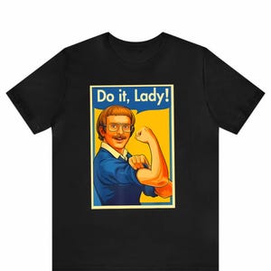 Comfort Colors Funny TikTok Do It Lady Chit Unisex Tee Shirt, Viral Humor Gift Idea, Graphic Top For Men Women, Hilarious Gag Apparel Tee