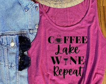 Coffee Lake Wine Repeat, Vacation Shirt, Wine Shirt for Women, Hiking Shirt, Shirt for Women, Bachelorette Shirt, Custom Made Tank Top