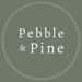 Pebble and Pine Studio
