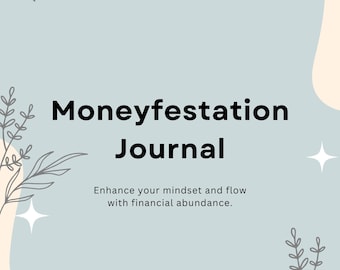 May include: A light blue background with a white star and floral illustrations. The text "Moneyfestation Journal" is in black bold font. The text "Enhance your mindset and flow with financial abundance." is in black font. The text "NUTRAVIE ACADEMY" is in black font.