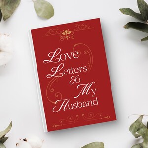 Cartas de amor para tu esposo, diario de tapa dura, regalo de San Valentín, regalo de aniversario, regalo de bodas, libro de recuerdos, diario de cartas a mi esposo
