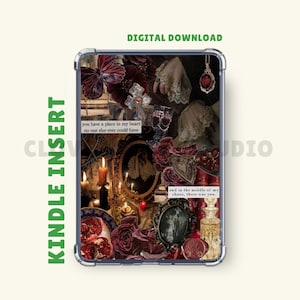 May include: A Kindle Insert featuring a collage of vintage imagery with a gothic theme. The design includes roses, butterflies, mirrors, and text that reads "you have a place in my heart". The words "Digital Download" are also visible.