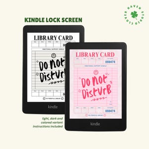 May include: Two Kindle e-readers displaying a library card design with the text "Do Not Disturb." One screen shows a black and white design, the other a pink design. The text "Kindle Lock Screen" is at the top.