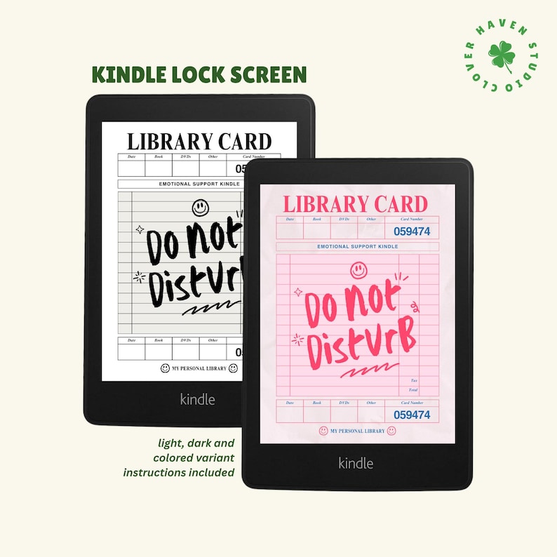 May include: Two Kindle e-readers displaying a library card design with the text "Do Not Disturb." One screen shows a black and white design, the other a pink design. The text "Kindle Lock Screen" is at the top.