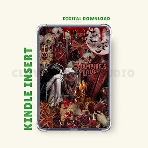 May include: Kindle insert with a gothic collage design. It features a vampire couple, flowers, candles, bats, and the text "A Vampire's Love." The insert is in a clear case with the words "Kindle Insert" on the side.
