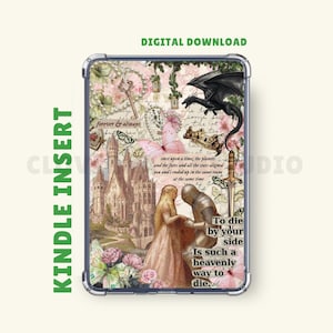 May include: Kindle insert with a romantic fantasy design. The insert features a castle, butterflies, a dragon, and a knight. Text includes "forever & always" and "To die by your side is such a heavenly way to die."