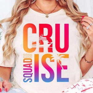 Custom Cruise Squad 2025 Shirt, Cruise Squad Shirt, Custom Cruise Family Matching T Shirt, Custom Family Cruise Shirt, Family T Shirt Trip