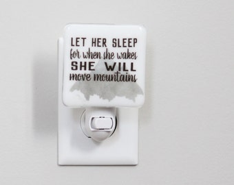 Let Her Sleep For When She Wakes She Will Move Mountains Fused Glass Nightlight | The Wild One | Baby Nightlight | Nursery Decor