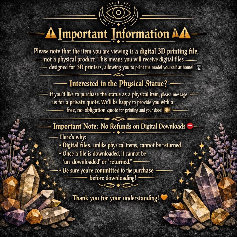 Puede incluir: Aviso de archivo de impresi&oacute;n 3D digital sobre un fondo oscuro. El texto informa sobre archivos digitales, estatuas f&iacute;sicas y la no devoluci&oacute;n de descargas digitales. La imagen presenta cristales decorativos y elementos florales.