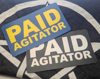 Paid Agitator sticker