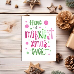 Originele kerstkaart "Have the Merriest Xmas ever", digitale download, thuis afdrukbaar