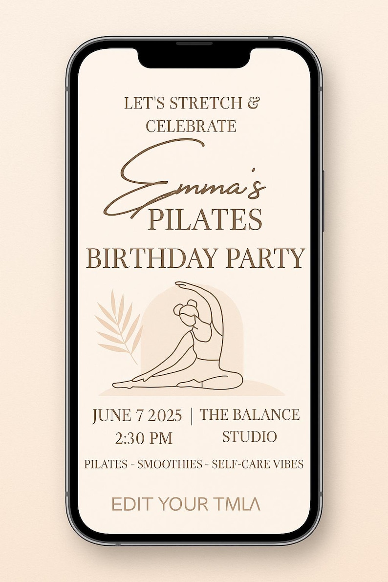“Digital Pilates Birthday Party invitation mock-up shown on an abstract smartphone screen, displayed on a light wooden surface with natural lighting. The minimalist neutral design highlights the Pilates theme. Overlay text reads ‘Editable in Canva – Instant Download’.”