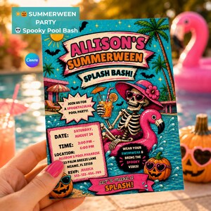 May include: A teal invitation for an Allison's Summerween Splash Bash pool party. The invitation features a skeleton in sunglasses and a pink flamingo floatie, holding a cocktail. The text includes the date, time, location, and RSVP information.
