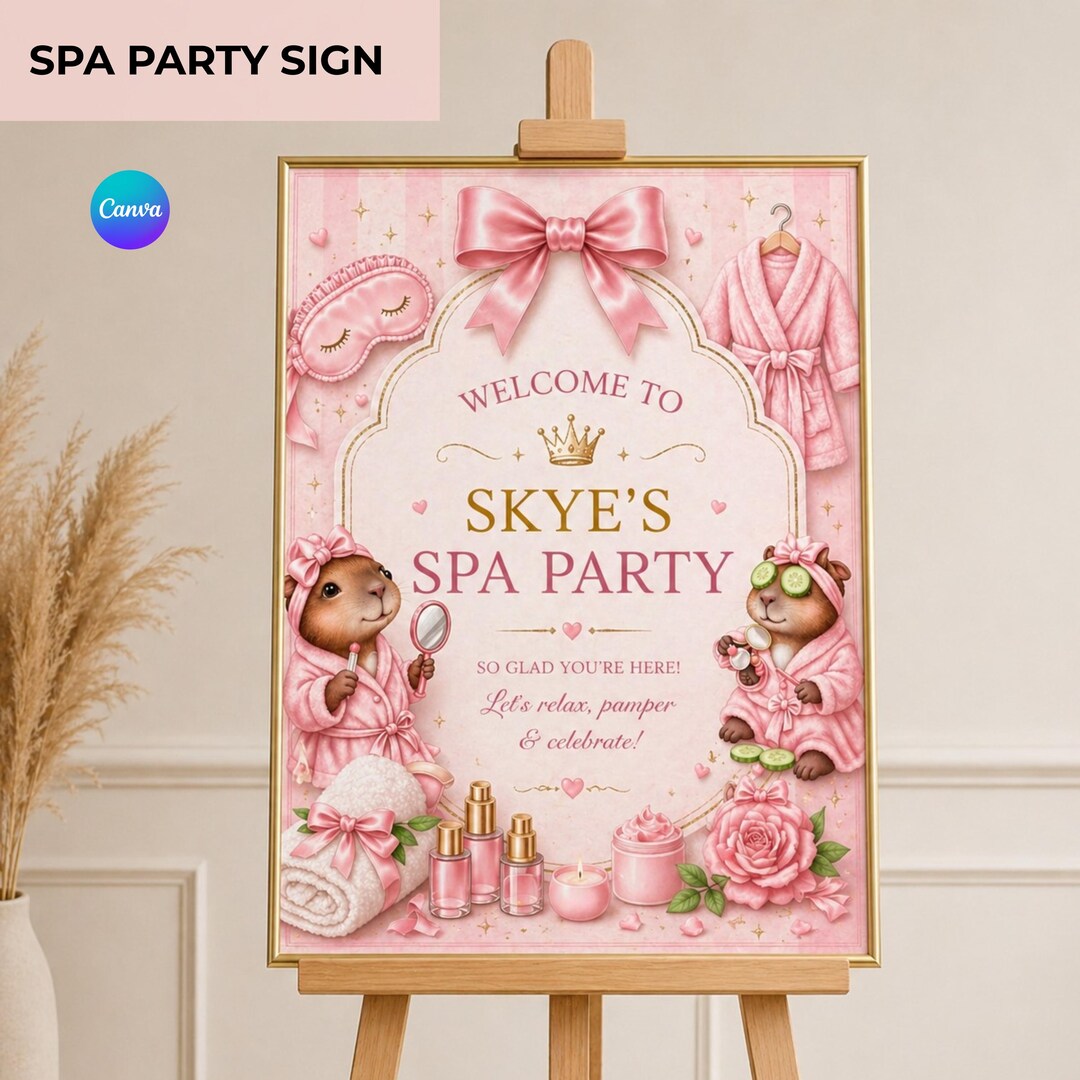 Spa Party Welcome Sign Editable Canva, Pink Spa Birthday Sign Girl ...