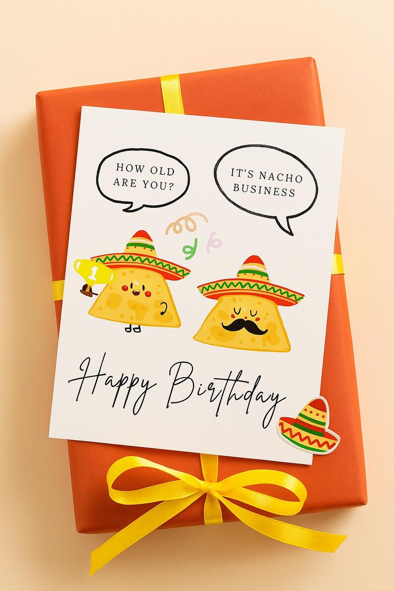 Nacho Card Funny Taco Birthday Card Printable Nacho Birthday Card Mexican Fiesta ...
