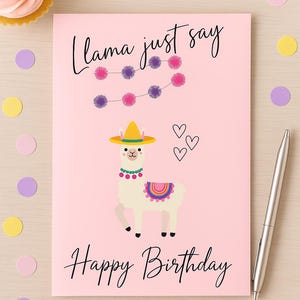 Llama Birthday Card Printable – Llama Just Say Happy Birthday – Cute Funny Animal Card for Kids & Adults – Instant Download PDF