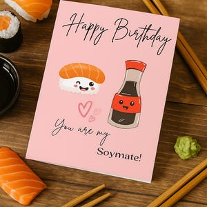 Funny Sushi Birthday Card | Soymate Pun Greeting | Printable Digital Download PDF