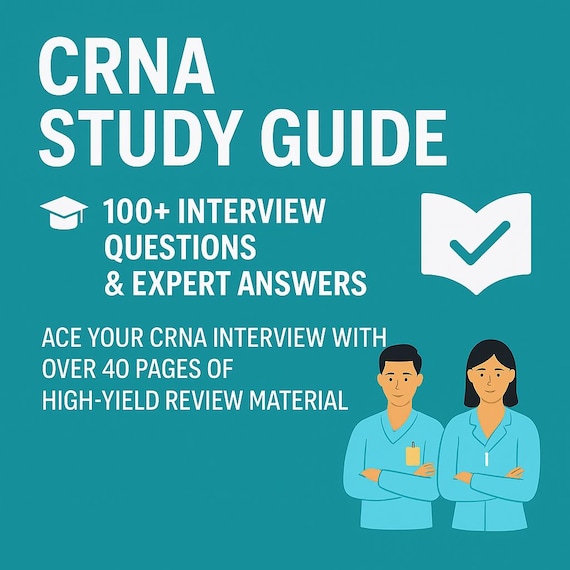 Comprehensive CRNA Study Guide – Ace Your Interview & Succeed