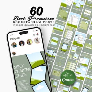 May include: A smartphone displays an Instagram feed with a "Spicy Chapter Guide" graphic. The image showcases 60 Bookstagram post templates with green and white designs, including "Book Cover" and "Upcoming Events" layouts. Text reads "edit in Canva."